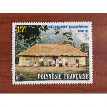 POLYNESIE NUM 301 ** MNH Tahiti Autrefois ANNEE 1988